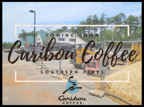 Stirring up excitement: Caribou Coffee coming to Southern Pines