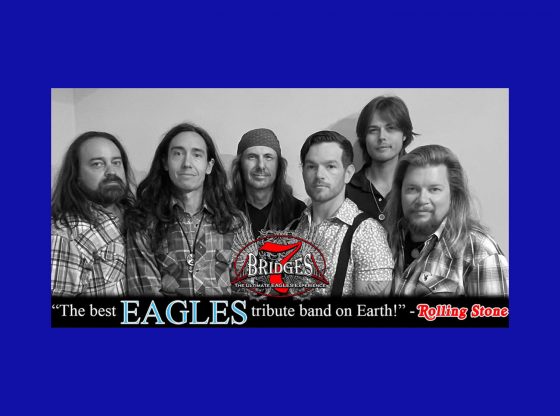 A Tribute to the Eagles featuring 7 Bridges: The Ultimate Eagles Tribute