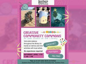 Southern Pines Public Library 'Creative Community Commons' - April 11