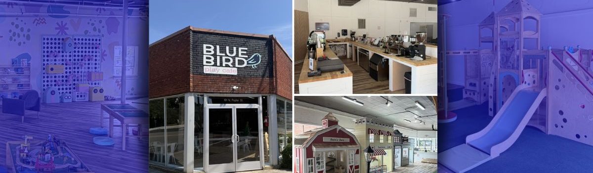 Blue Bird Play Cafe opens June 3